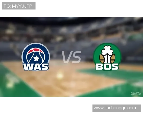 凯尔特人对决奇才第四场激战回顾与精彩瞬间分析